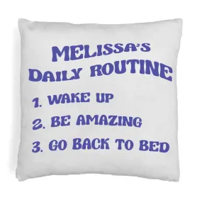 Be Amazing Daily Routine Personalized Pillow Cover