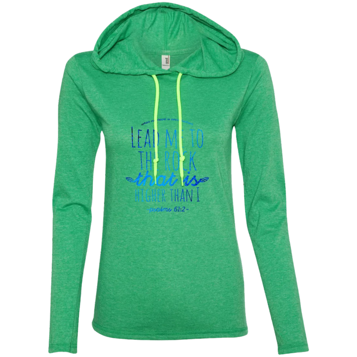 Bible Verse Ladies' Long Sleeve T-Shirt Hoodie - Lead Me To The Rock That Is Higher Than I ~Psalm 61:2~ Design 7