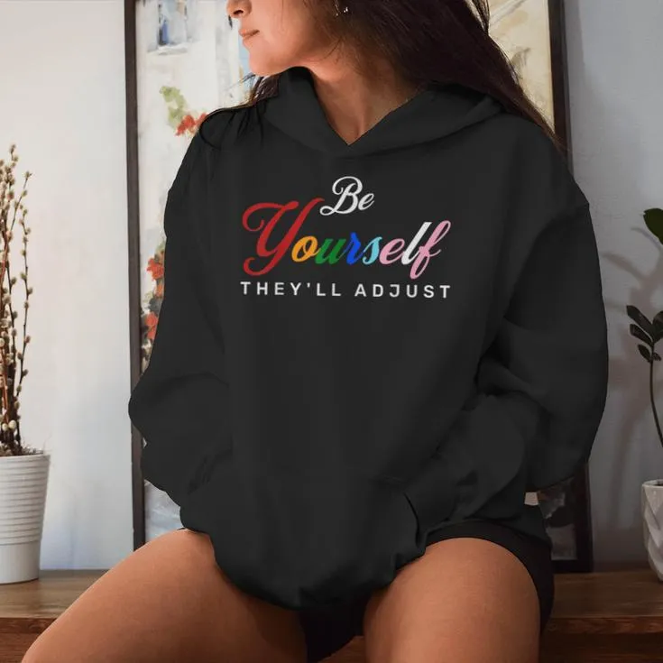 Lgbt Be Yourself They'll Lgbtq Rainbow Flag Pride Gay Ally Women Hoodie