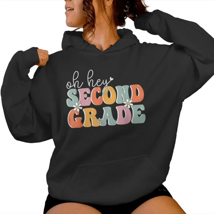 Oh Hey Second Grade Cute 2Nd Grade Team Students Teachers Women Hoodie